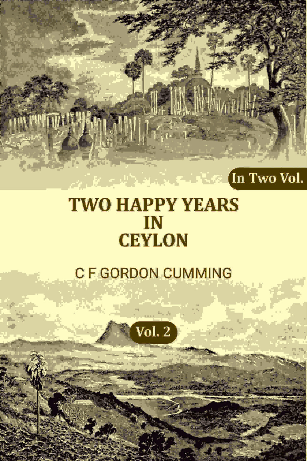 Two Happy Years in Ceylon (2nd) - Gyan Books | Grocsy
