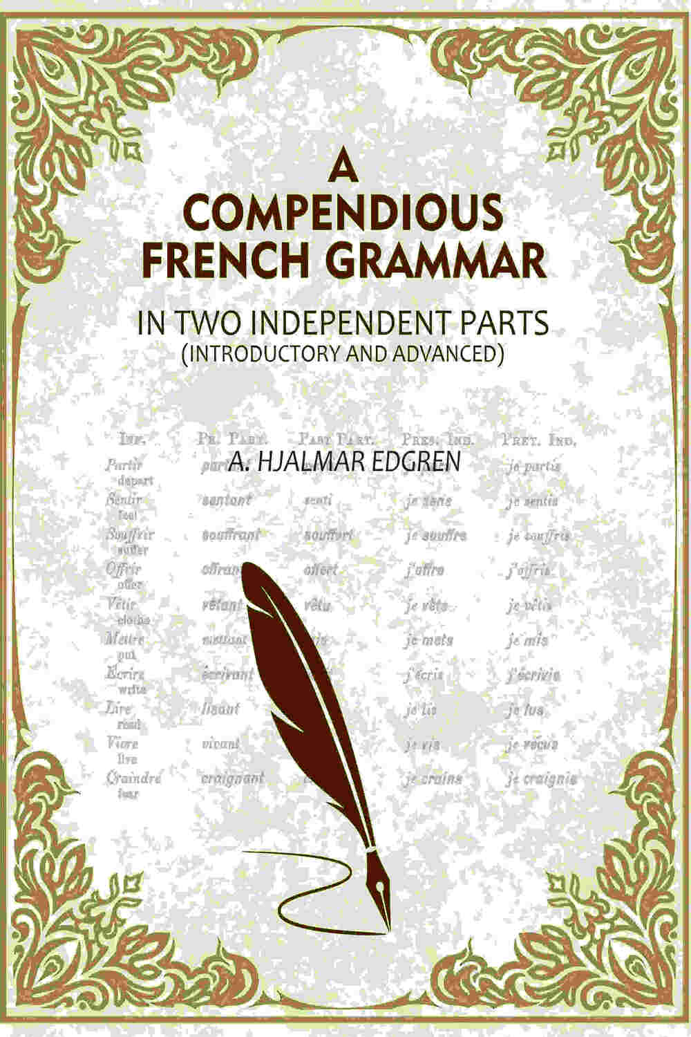 A Compendious French Grammar: In Two Independent Parts (Introductory and Advanced) - Gyan Books | Grocsy