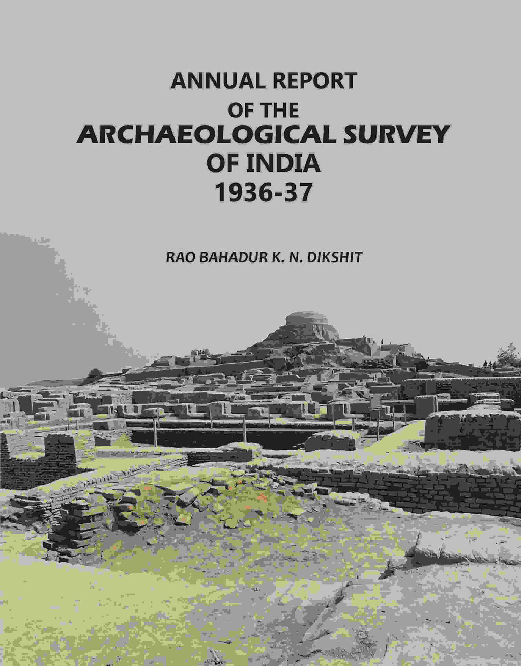 Annual Report: Of The Archaeological Survey Of India 1936-37 - Gyan Books | Grocsy