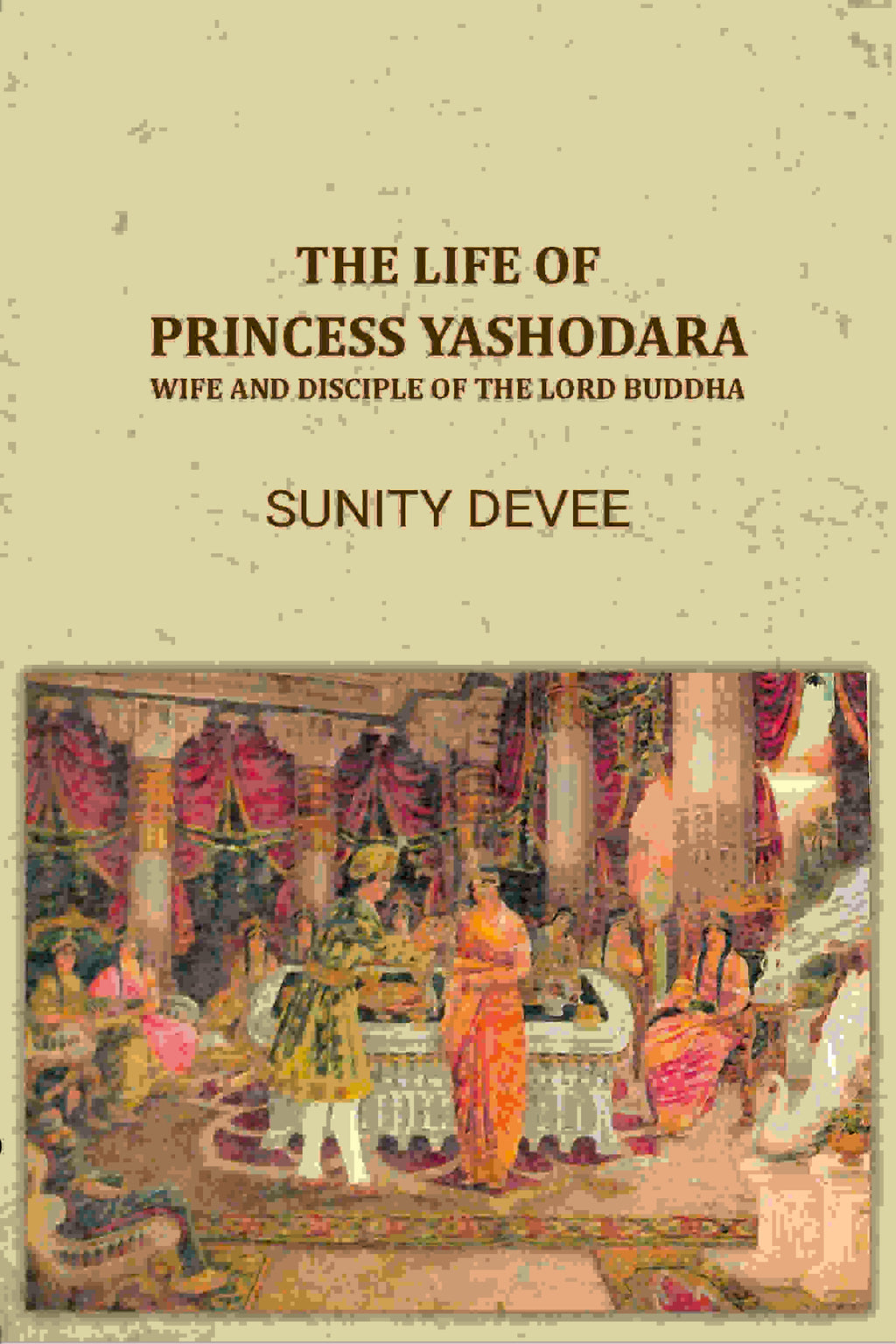 The Life of Princess Yashodara - Gyan Books | Grocsy