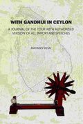 With Gandhiji In Ceylon: A Journal Of The Tour With Authorised Version Of All Important Speeches - Gyan Books | Grocsy