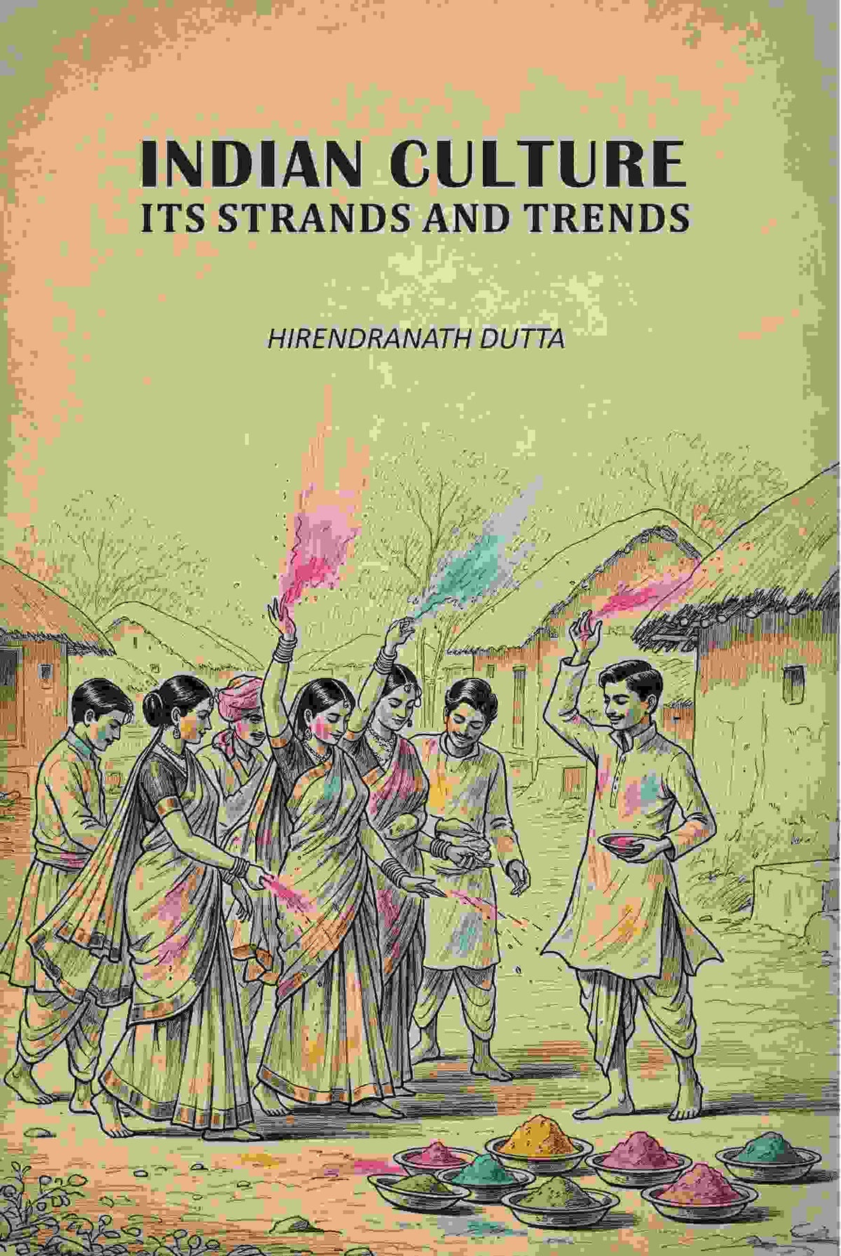 Indian Culture Its Strands And Trends - Gyan Books | Grocsy