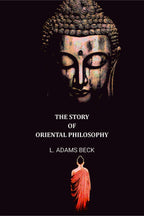 The Story of Oriental Philosophy - Gyan Books | Grocsy
