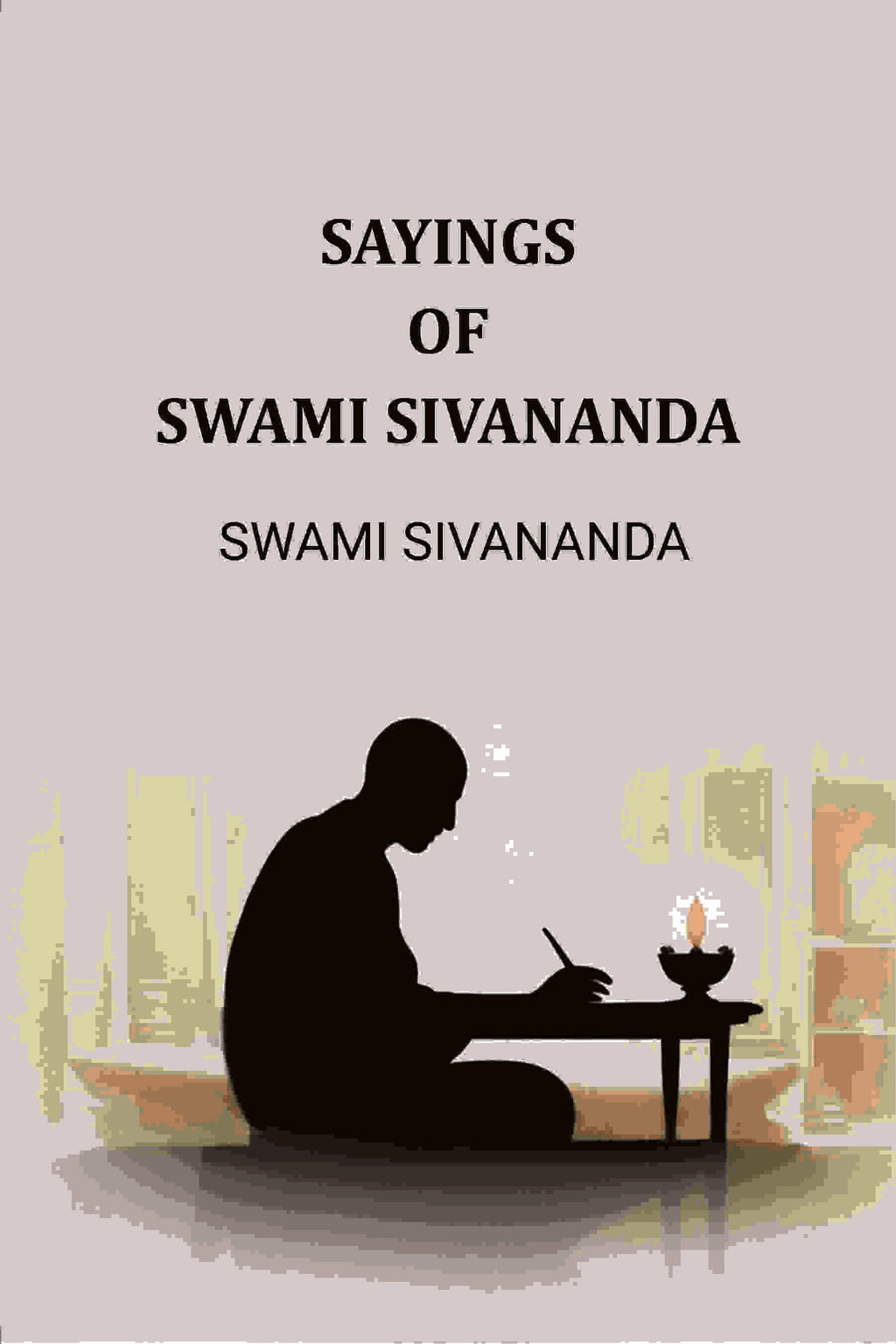 Sayings of Swami Sivananda - Gyan Books | Grocsy