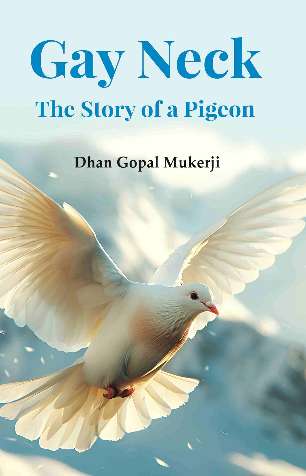 Gay Neck, the Story of a Pigeon - Gyan Books | Grocsy