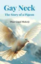 Gay Neck, the Story of a Pigeon - Gyan Books | Grocsy