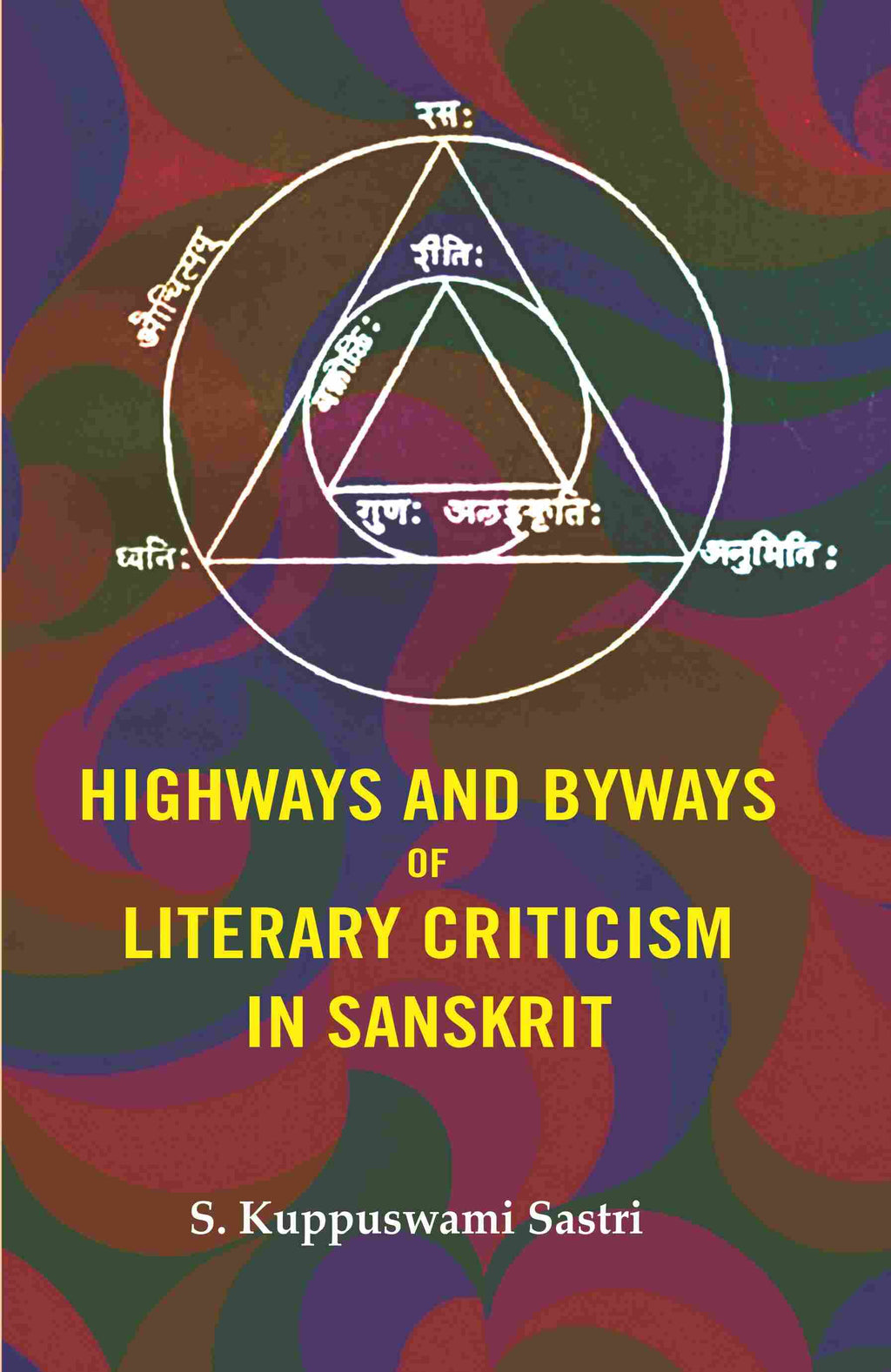 Highways and Byways of Literary Criticism in Sanskrit - Gyan Books | Grocsy