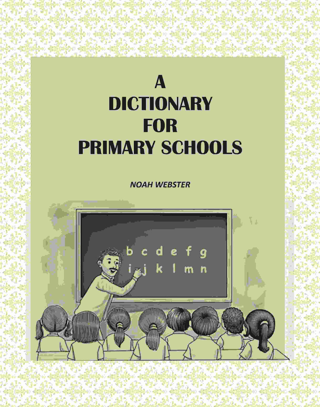 A Dictionary for Primary Schools - Gyan Books | Grocsy
