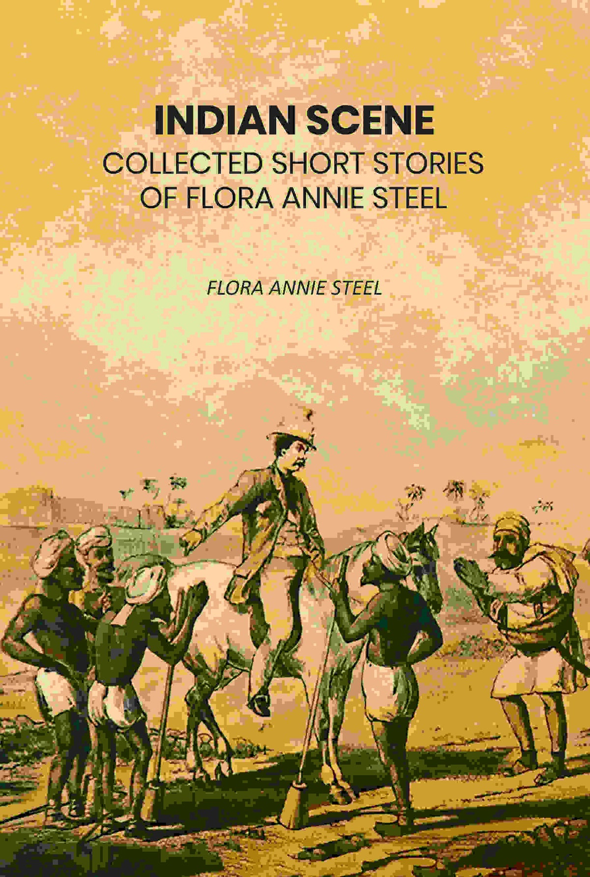 Indian Scene: Collected Short Stories of Flora Annie Steel - Gyan Books | Grocsy