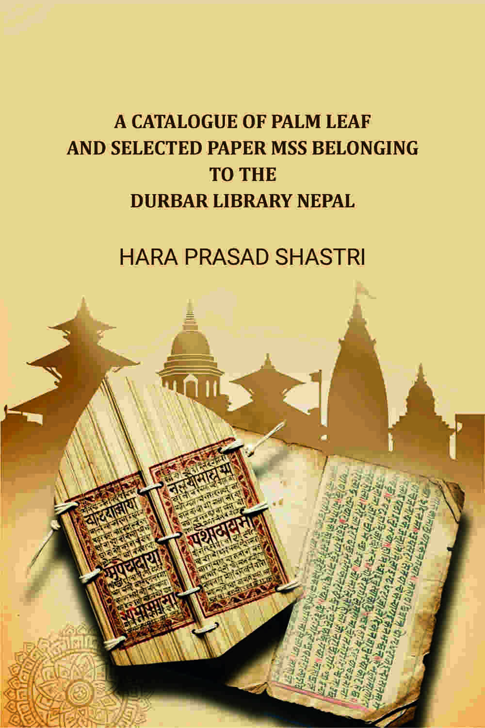 A Catalogue Of Palm Leaf And Selected Paper Mss Belonging To The Durbar Library Nepal - Gyan Books | Grocsy