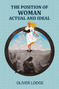 The Position Of Woman: Actual And Ideal, With Preface - Gyan Books | Grocsy