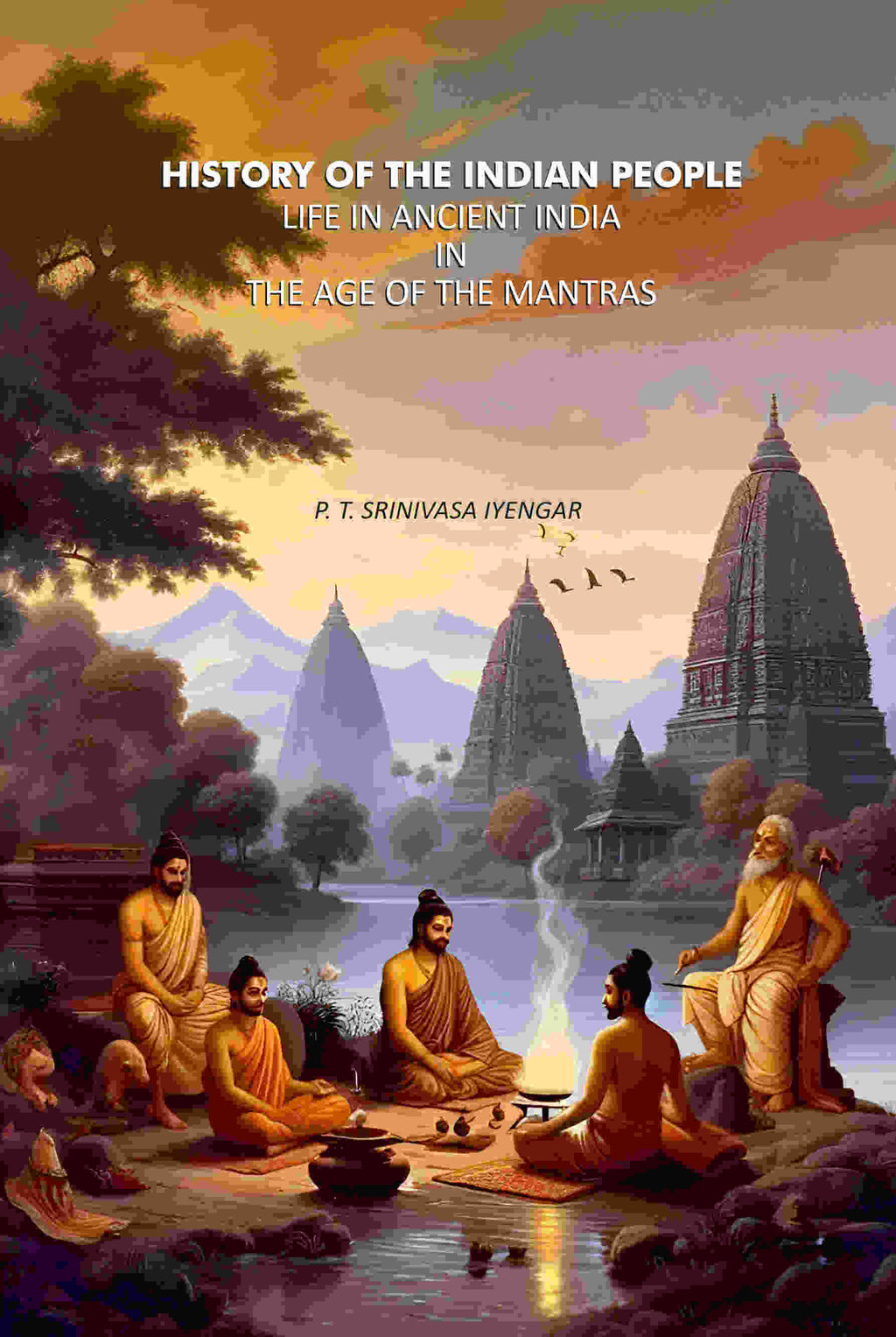 History of The Indian People: Life In Ancient India In The Age Of The Mantras - Gyan Books | Grocsy