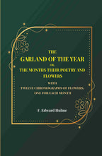 The Garland of the year or, The months their poetry and flowers: With twelve chromographs of flowers, one for each month - Gyan Books | Grocsy