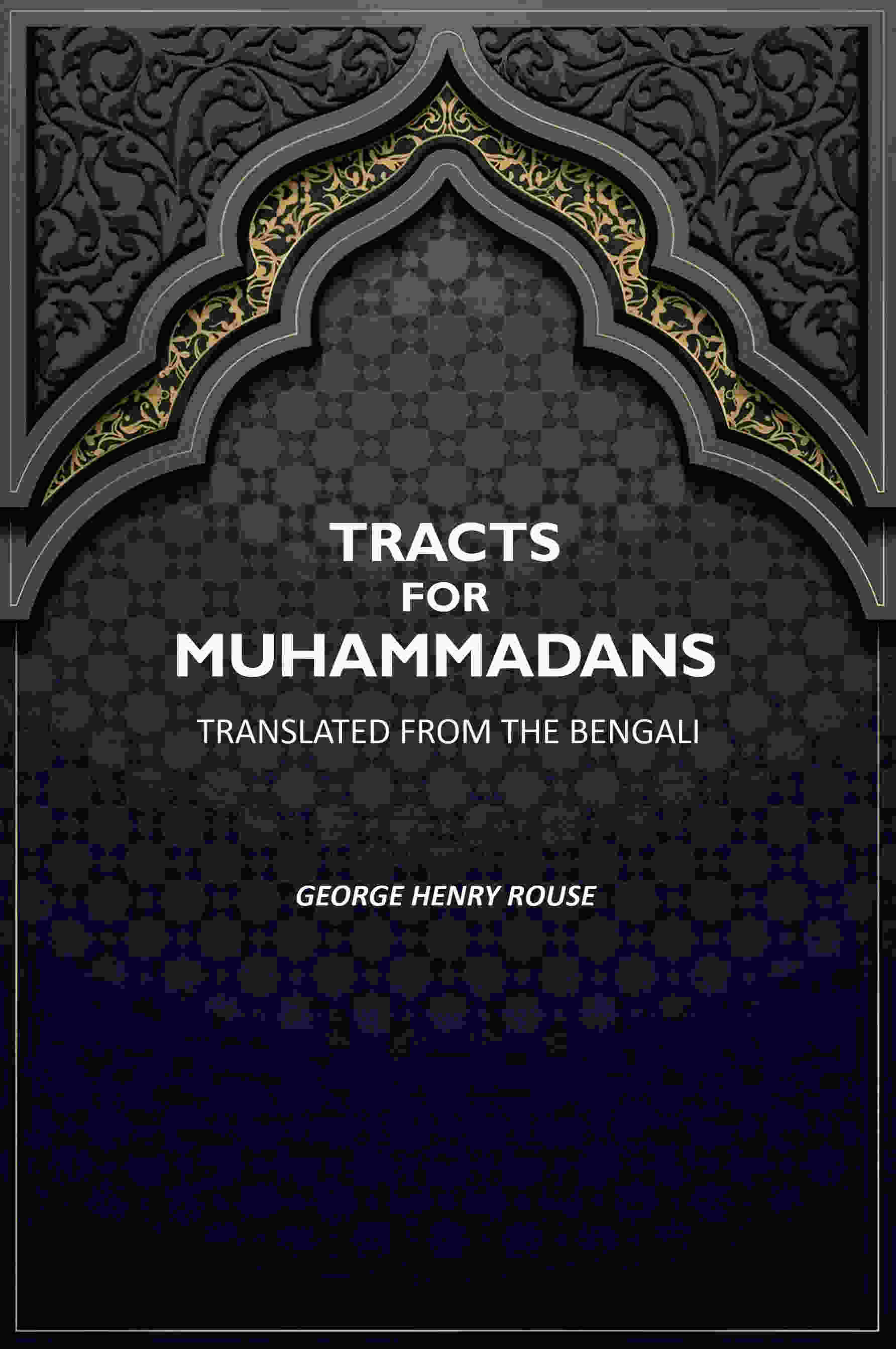 Tracts For Muhammadans.: Translated From The Bengali - Gyan Books | Grocsy