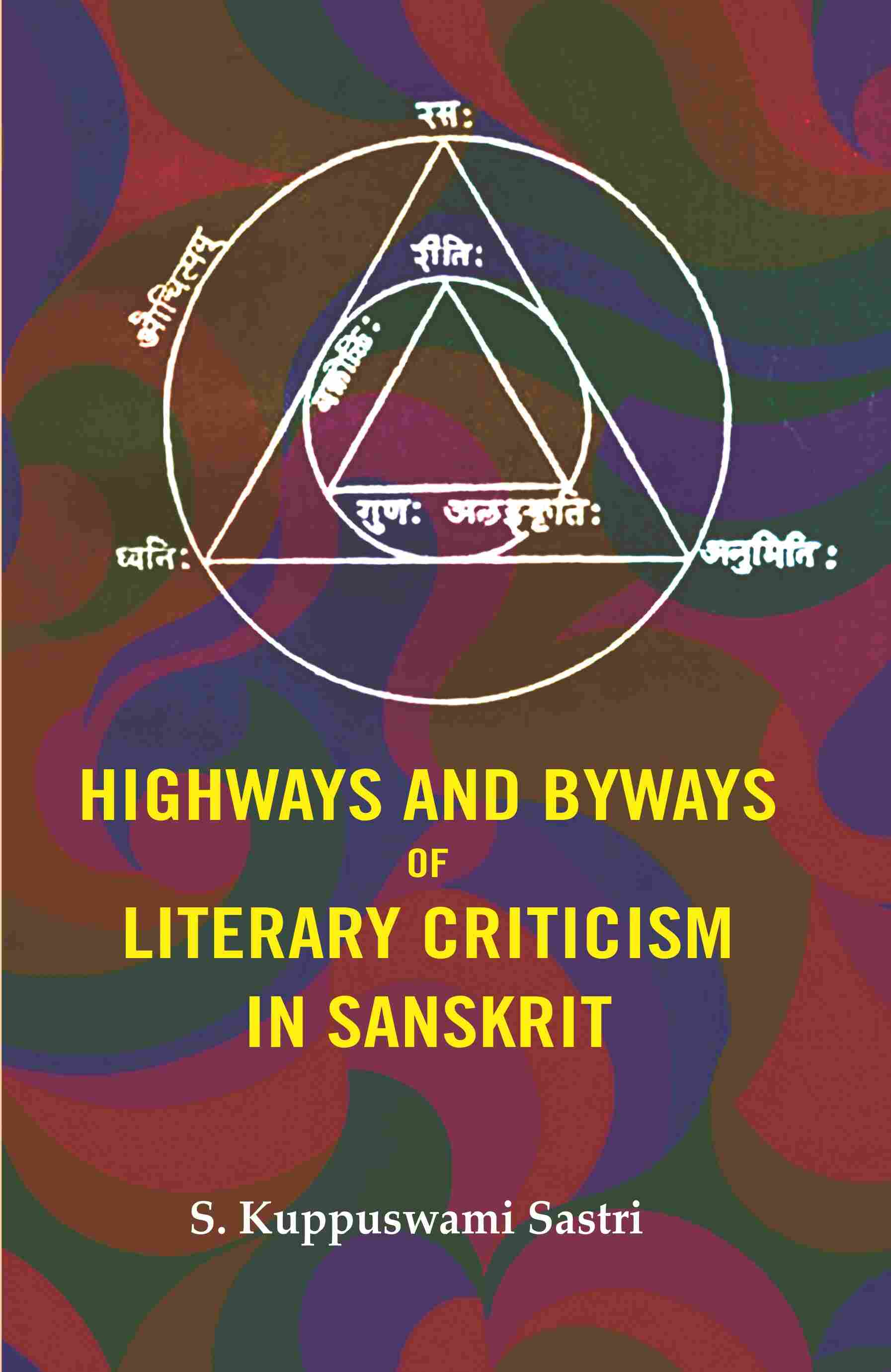 Highways and Byways of Literary Criticism in Sanskrit - Gyan Books | Grocsy