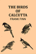 The Birds of Calcutta - Gyan Books | Grocsy
