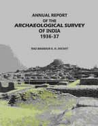 Annual Report: Of The Archaeological Survey Of India 1936-37 - Gyan Books | Grocsy