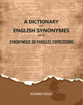 A Dictionary of English Synonymes and Synonymous or Parallel Expressions - Gyan Books | Grocsy