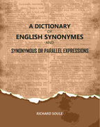 A Dictionary of English Synonymes and Synonymous or Parallel Expressions - Gyan Books | Grocsy