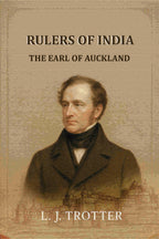 Rulers Of India: The Earl Of Auckland - Gyan Books | Grocsy