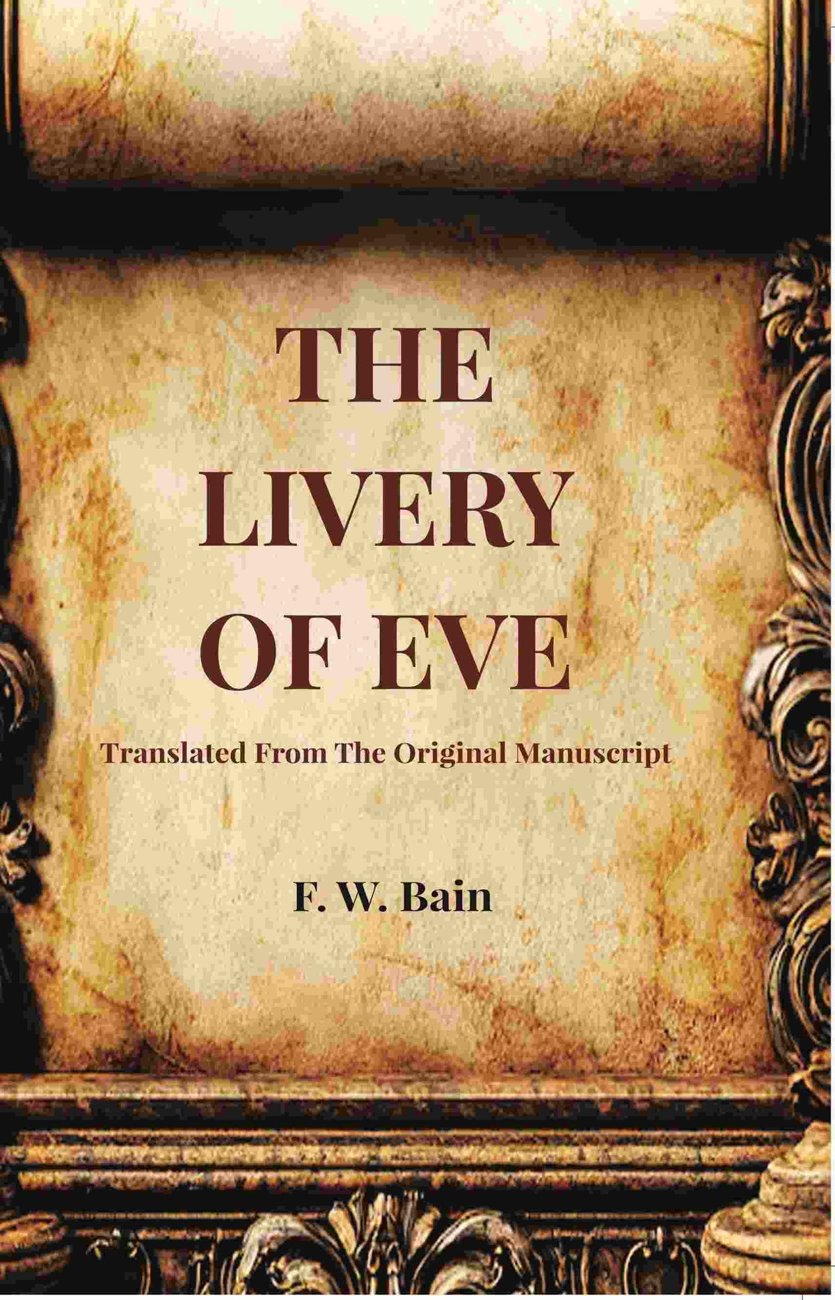 The Livery Of Eve: Translated From The Original Manuscript - Gyan Books | Grocsy