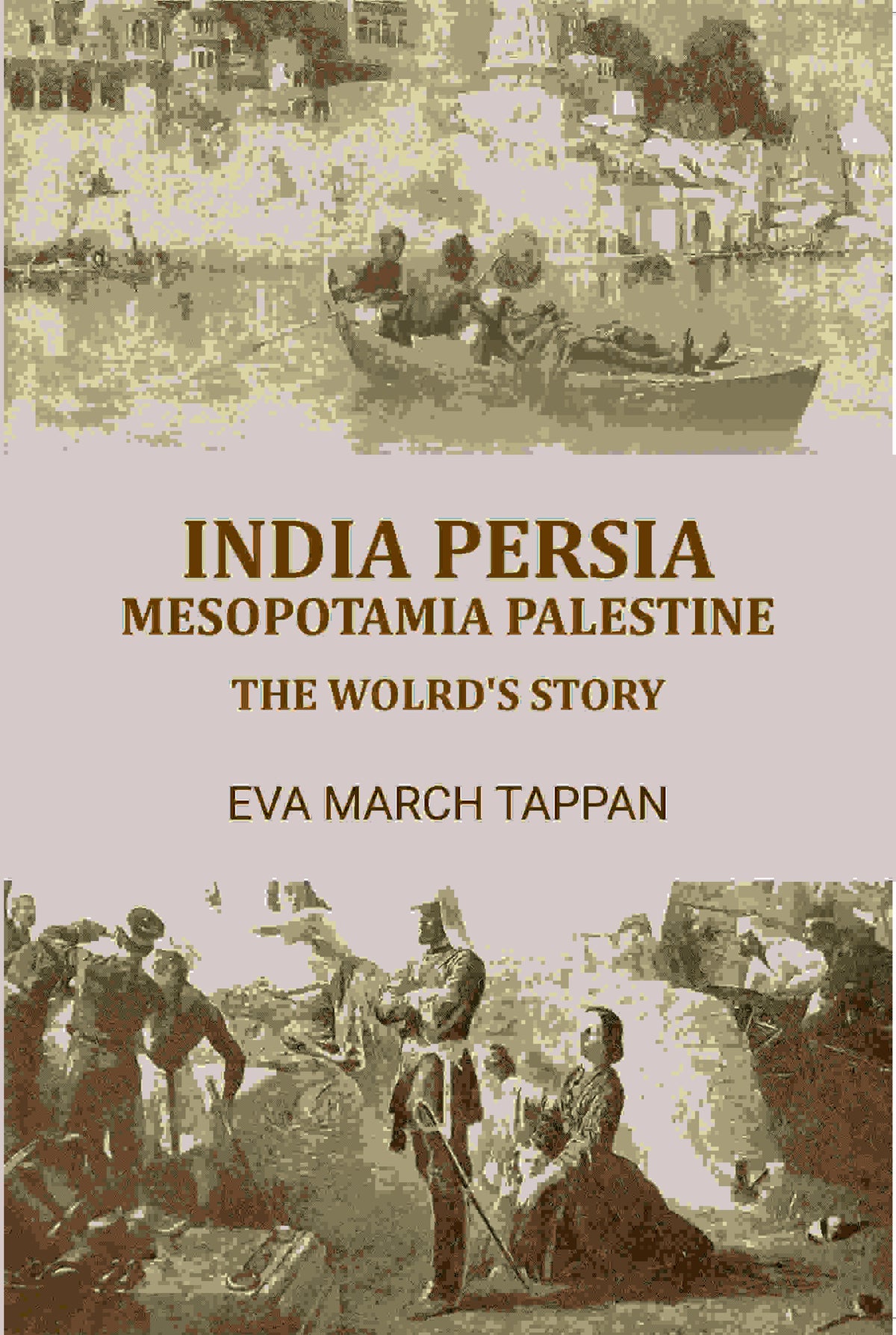 India Persia mesopotamia palestine: the wolrd's story - Gyan Books | Grocsy