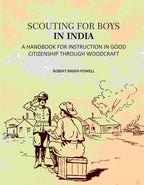Scouting For Boys: A Handbook For Instruction In Good Citizenship Through Woodcraft - Gyan Books | Grocsy