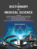 A Dictionary of Medical Science: Containing a Concise Explanation of the Various Subjects and Terms of Physiology, Pathology, Hygiene, Therapeutics, Pharmacology, Obesterics, Medical Jurisprudence, with the French and Other Synonymes; Notice of Climate, a | Grocsy