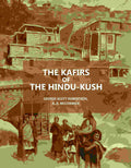 The Kafirs Of The Hindu-Kush - Gyan Books | Grocsy