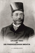 Life And Times Of Sir Pherozeshah Mehta - Gyan Books | Grocsy