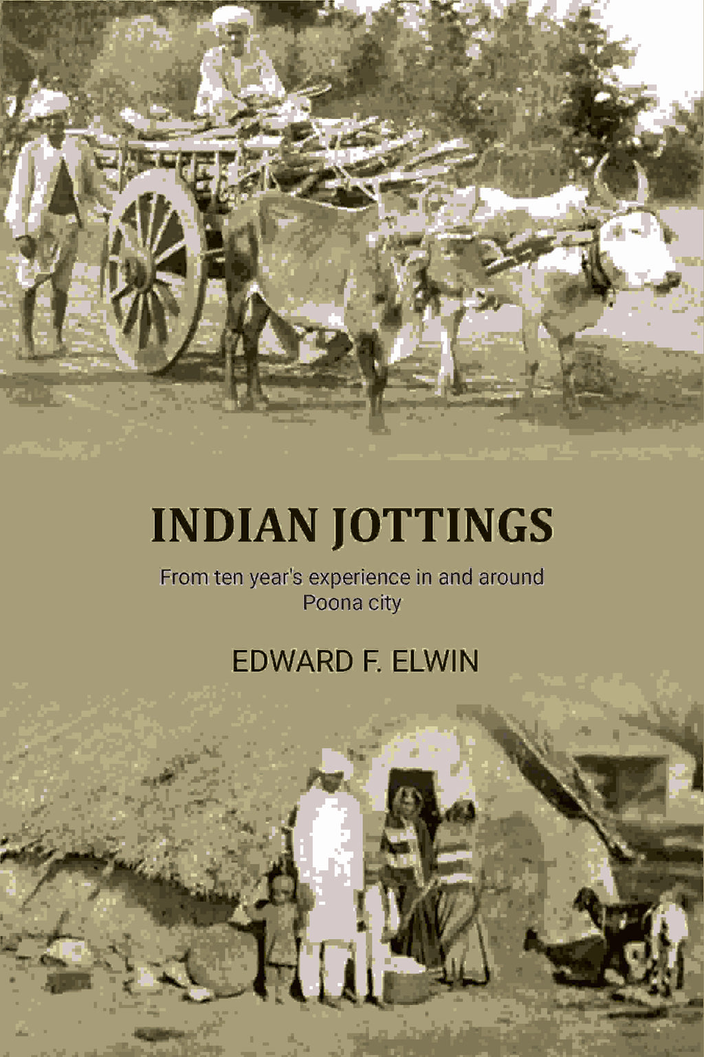 Indian jottings: From ten year's experience in and around Poona city - Gyan Books | Grocsy