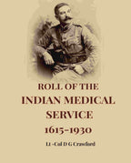 Roll Of The Indian Medical Service 1615-1930 - Gyan Books | Grocsy