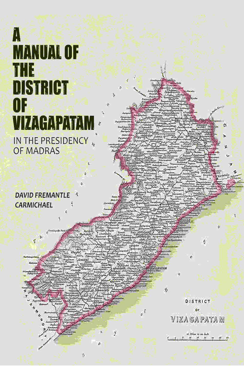 A Manual of the District of Vizagapatam: In the Presidency of Madras - Gyan Books | Grocsy