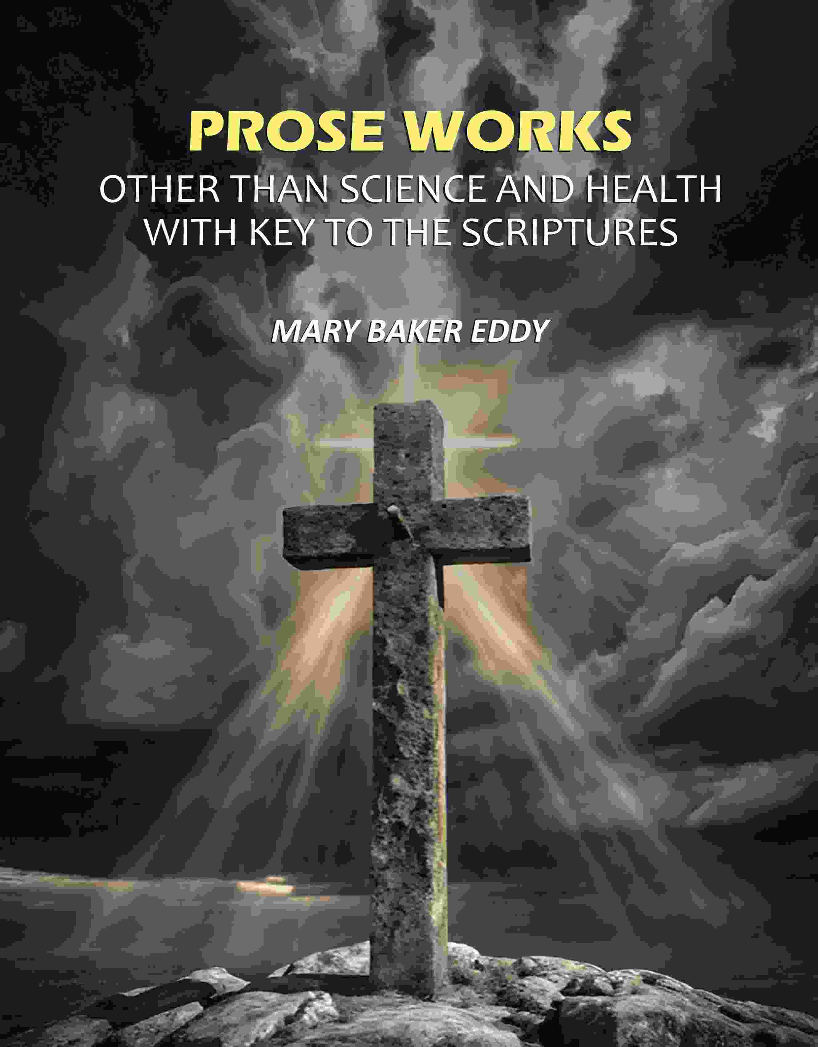 Prose Works Other than Science and Health with Key to the Scriptures - Gyan Books | Grocsy