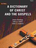 A Dictionary of Christ and the Gospels (2nd) - Gyan Books | Grocsy
