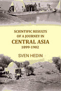 Scientific Results of A Journey In Central Asia 1899-1902 - Gyan Books | Grocsy