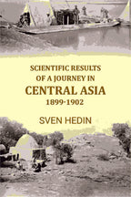 Scientific Results of A Journey In Central Asia 1899-1902 - Gyan Books | Grocsy