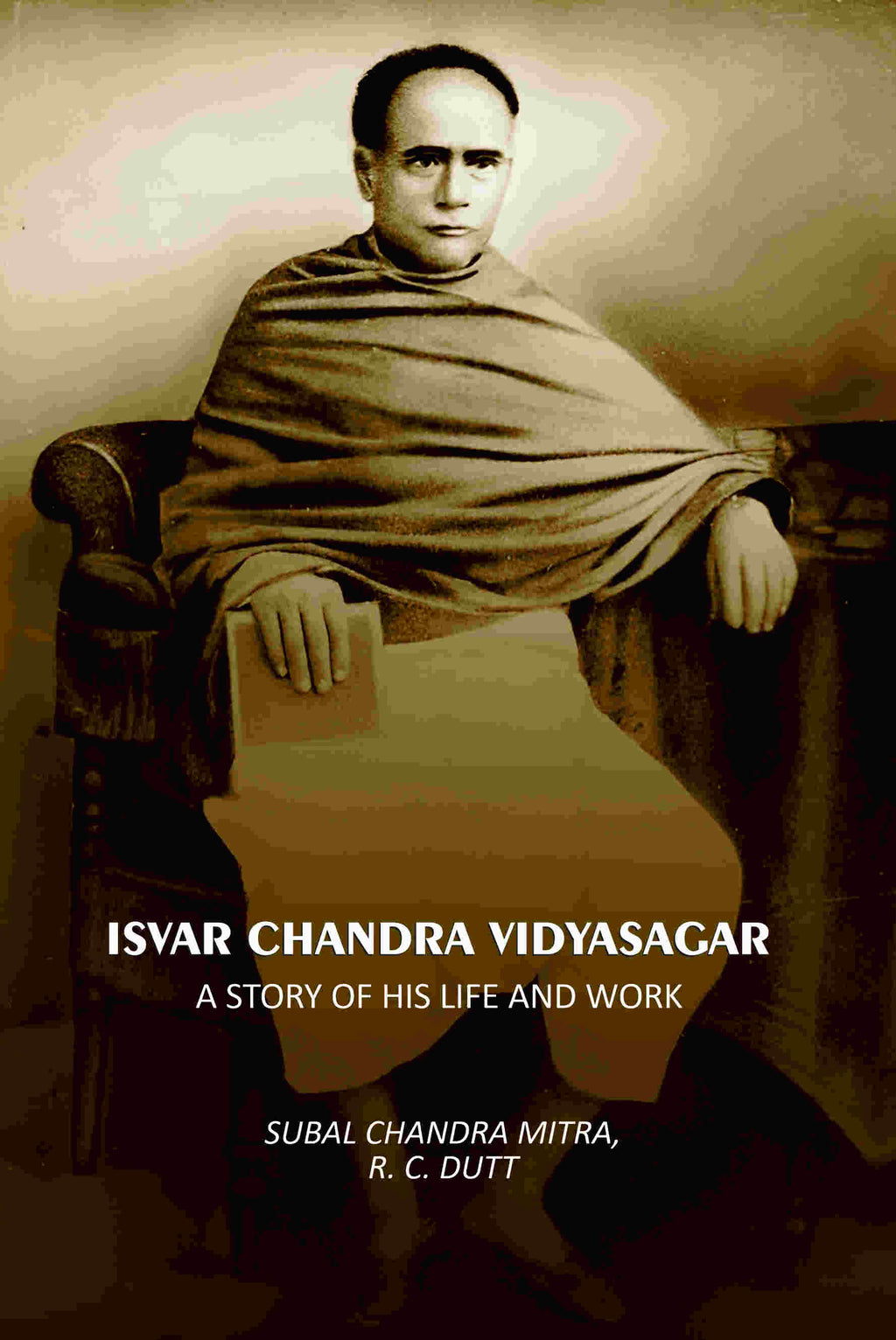 Isvar Chandra Vidyasagar: A Story Of His Life And Work - Gyan Books | Grocsy
