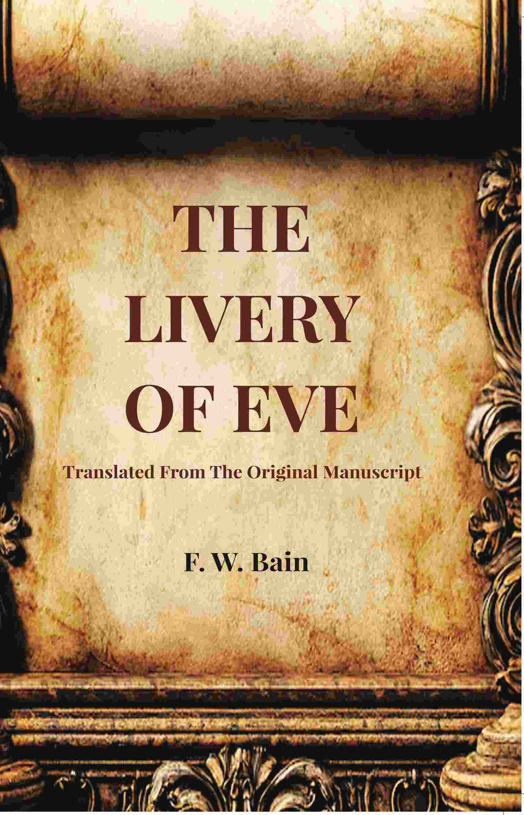 The Livery Of Eve: Translated From The Original Manuscript - Gyan Books | Grocsy
