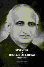 Speeches Of Bhulabhai J. Desai (1934-38) - Gyan Books | Grocsy