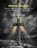 Prose Works Other than Science and Health with Key to the Scriptures - Gyan Books | Grocsy
