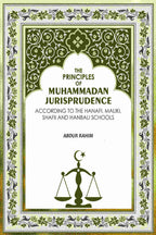 The Principles of Muhammadan Jurisprudence: According to the Hanafi, Maliki, Shafii and Hanbali Schools - Gyan Books | Grocsy