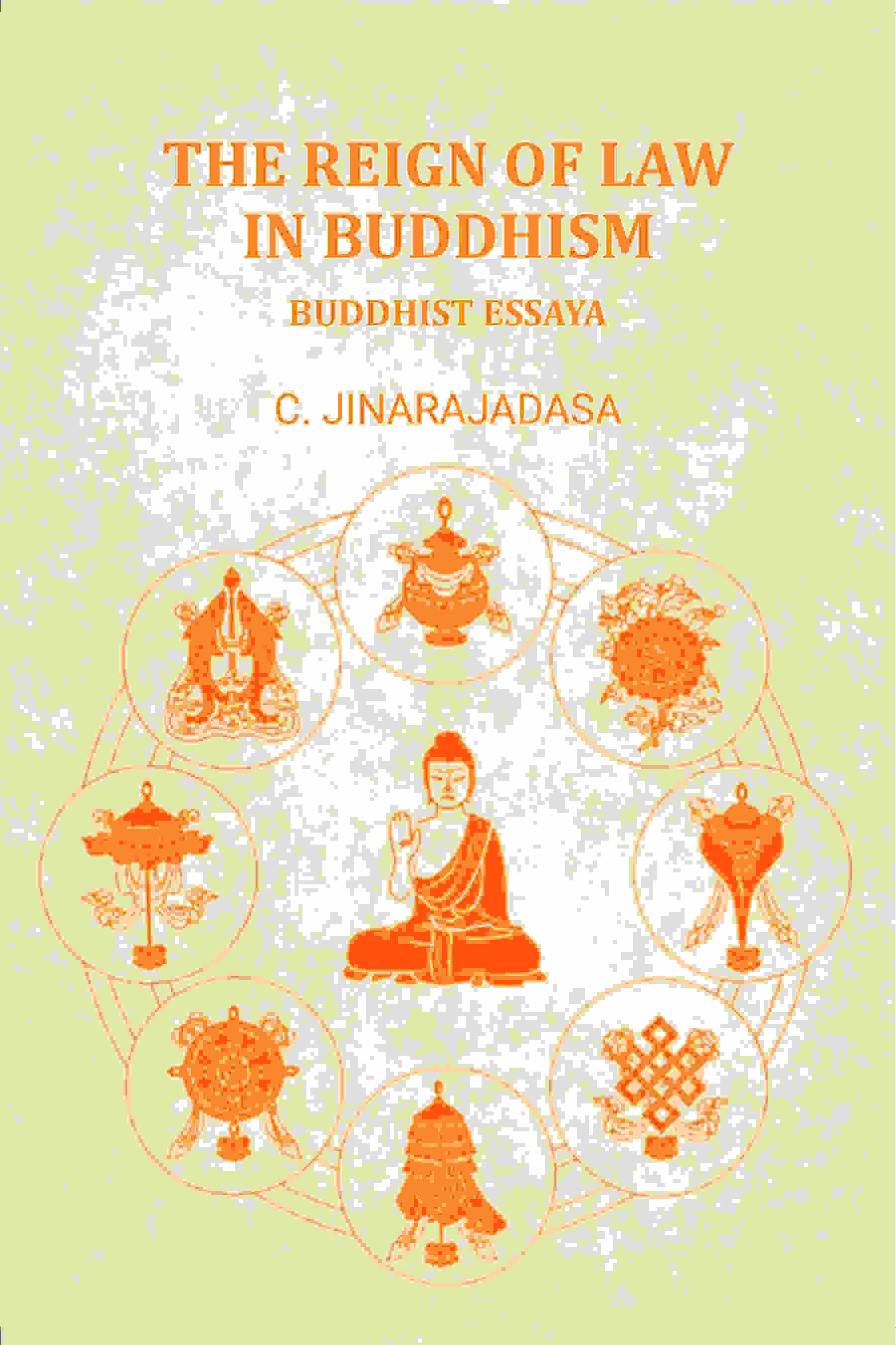 The Reign of Law in Buddhism Buddhist Essaya - Gyan Books | Grocsy