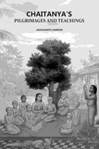 Chaitanya's Pilgrimages And Teachings - Gyan Books | Grocsy