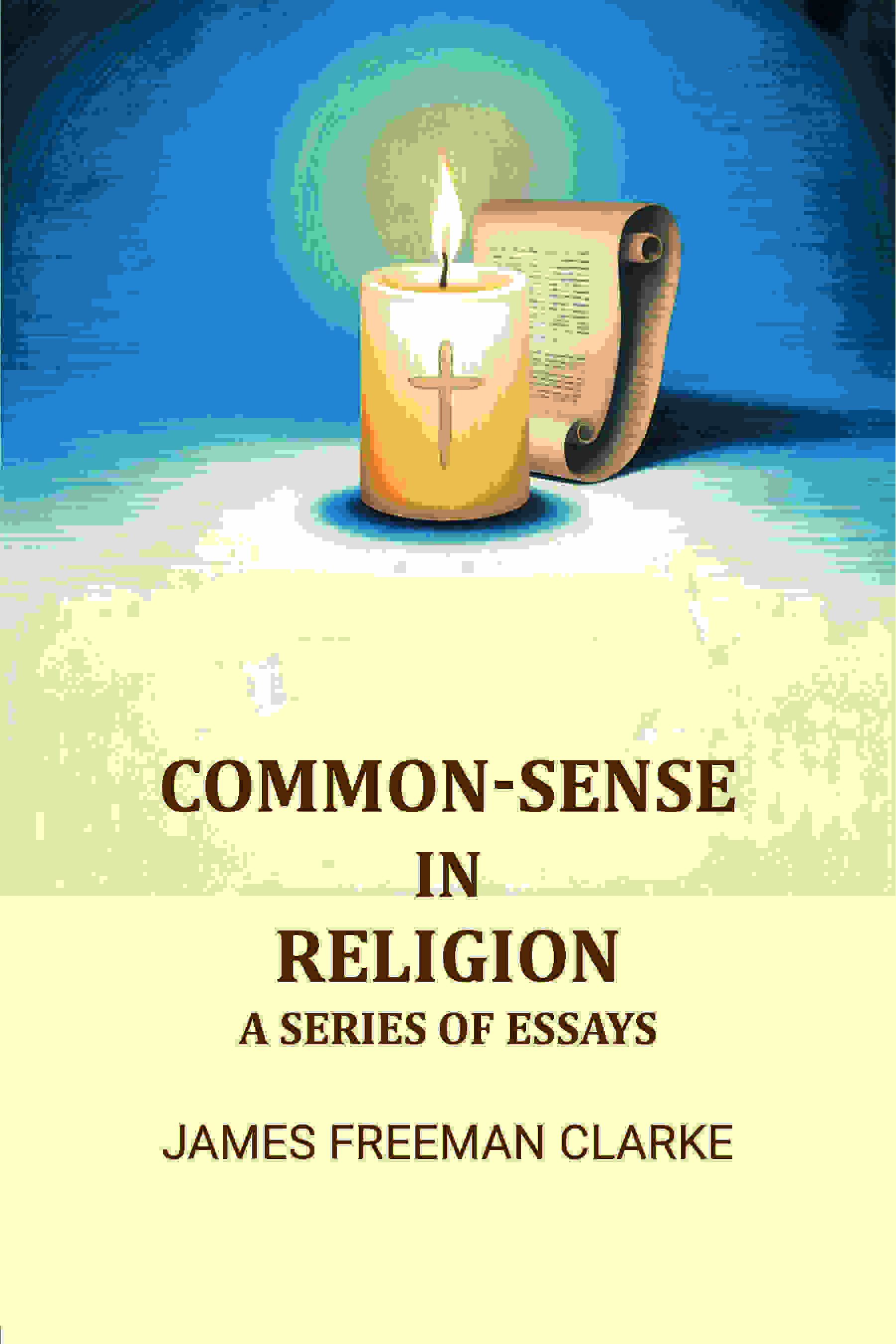 Common-sense in Religion: A Series of Essays - Gyan Books | Grocsy