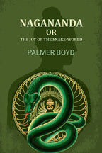 Nagananda or the joy of the snake-world - Gyan Books | Grocsy
