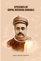 Speeches Of Gopal Krishna Gokhale - Gyan Books | Grocsy