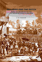 Malabar And The Dutch: Being The History Of The Fall Of The Nayar Power In Malabar - Gyan Books | Grocsy