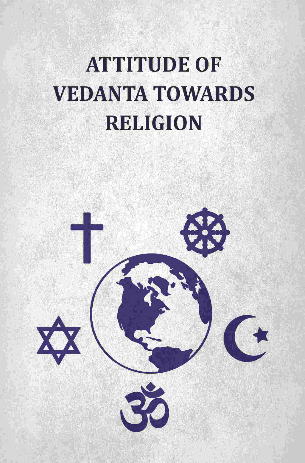Attitude Of Vedanta Towards Religion - Gyan Books | Grocsy