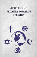 Attitude Of Vedanta Towards Religion - Gyan Books | Grocsy